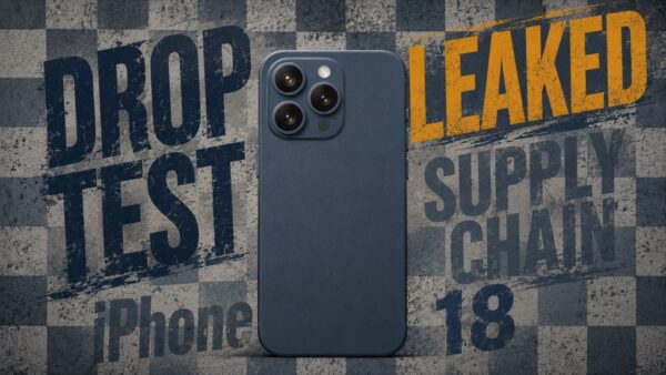 iPhone 18 Pro Maxの落下テスト動画流出