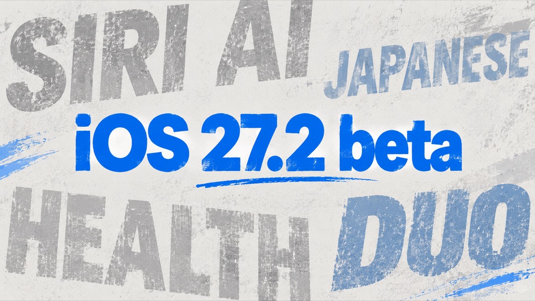 iOS 27.2 betaでSiri AIが日本語対応